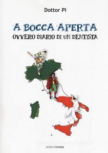 A bocca aperta. Ovvero diario di un dentista.pdf