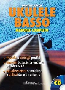 Ukulele basso. Manuale completo. Con CD Audio.pdf