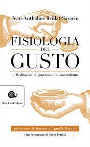 Fisiologia del gusto o meditazioni di gastronomia trascendente.pdf
