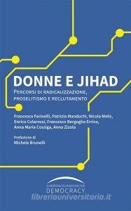 Ebook Donne e Jihad di Francesco Farinelli, Patrizia Manduchi, Nicola Melis, Enrico Colarossi, Francesco Bergoglio Errico, Anna Maria Cossiga, Anna Zizola edito da European Foundation for Democracy