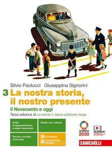 Ebook Nostra storia, il nostro presente (la) 3ed. - ebook multimediale vol. 3 di Silvio Paolucci, Giuseppina Signorini edito da Zanichelli Editore