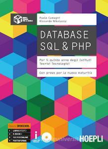 Database SQL & PHP. Con prove per la nuova maturità. Ediz. Openschool. Per la 5ª classe degli Ist. tecnici tecnologici. Con ebook. Con espansione online. Con CD-ROM.pdf