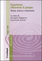 Esperienze attraverso il gruppo. Teoria, ricerca e intervento.pdf