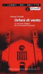 Orfani di vento. La seconda indagine del commissario Diamante.pdf