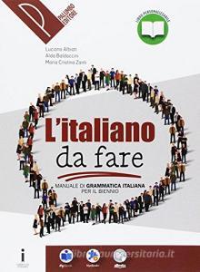 Manuale di grammatica italiana. Per il biennio delle Scuole superiori. Con e-book. Con espansione online.pdf