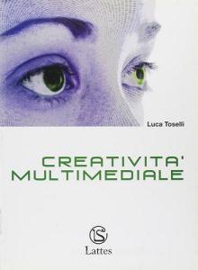 Creativita multimediale + cd-rom.pdf