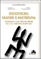 Inconscio: madre e matrigna. Larchetipo della grande madre ed il suo carattere elementare.pdf