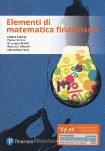 Elementi di matematica finanziaria. Ediz. Mylab. Con aggiornamento online.pdf