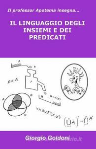 Il professor Apotema insegna... il linguaggio degli insiemi e dei predicati.pdf