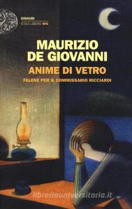Anime di vetro. Falene per il commissario Ricciardi.pdf