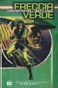 I cacciatori dallarco lungo. Freccia Verde.pdf