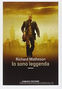 Io sono leggenda. Ediz. integrale. Con gadget.pdf