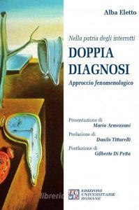 Nella patria degli interrotti.Doppia diagnosi. Approccio fenomenologico.pdf