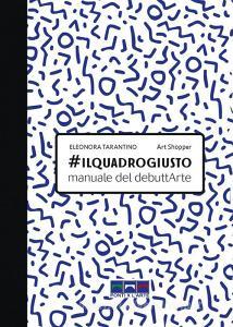 #ilquadrogiusto. Manuale del debuttArte.pdf