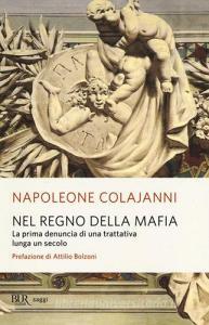 Nel regno della mafia. La prima denuncia di una trattativa lunga un secolo.pdf