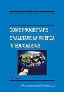 Come progettare e valutare la ricerca in educazione.pdf