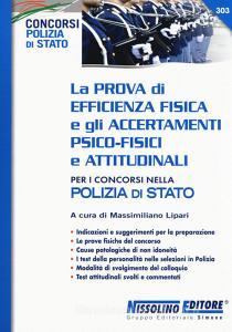 La prova di efficienza fisica e gli accertamenti psico-fisici e attitudinali per i concorsi nella Polizia di Stato.pdf
