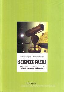 Scienze facili. Unità didattiche semplificate per la scuola elementare e media.pdf