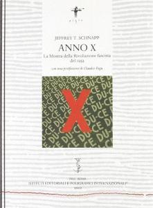Anno X. La mostra della rivoluzione fascista del 1932.pdf