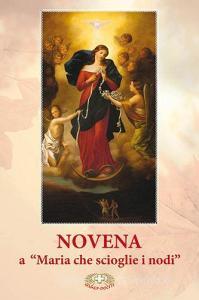 Novena a Maria che scioglie i nodi.pdf