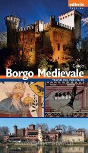 Borgo medievale. Guida al borgo medievale di Torino.pdf