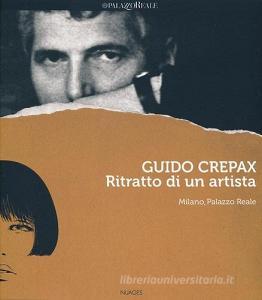Guido Crepax. Ritratto di un artista. Catalogo della mostra (Milano, 20 giugno-15 settembre 2013). Ediz. italiana, inglese e francese.pdf