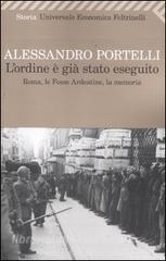 L ordine è già stato eseguito. Roma, le Fosse Ardeatine, la memoria.pdf