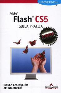 Adobe Flash CS5. Guida pratica. I portatili.pdf