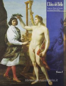 L idea del bello. Viaggio per Roma nel Seicento con Giovan Pietro Bellori.pdf