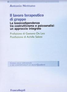 Il lavoro terapeutico di gruppo. La tossicodipendenza tra costruttivismo e psicanalisi: un approccio integrato.pdf