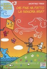 Che fine ha fatto la signora Aria? Ediz. illustrata.pdf