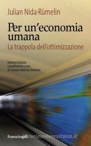 Per uneconomia umana. La trappola dellottimizzazione.pdf