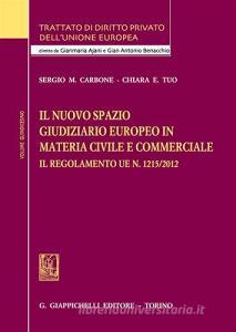 Il nuovo spazio giudiziario europeo in materia civile e commerciale.pdf