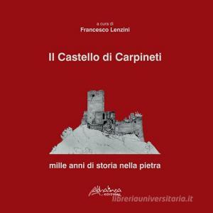 Il castello di Carpineti. Mille anni di storia nella pietra.pdf