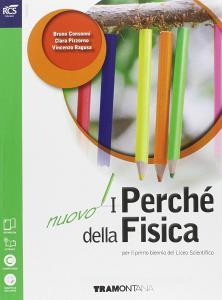 Nuovo i perché della fisica. Per il biennio delle Scuole superiori. Con e-book. Con espansione online.pdf