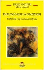 Dialogo sulla diagnosi. Un filosofo e un medico a confronto.pdf