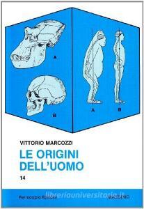 Le origini delluomo. Levoluzione oggi.pdf