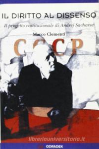Il diritto al dissenso. Il progetto costituzionale di Andrej Sacharov.pdf