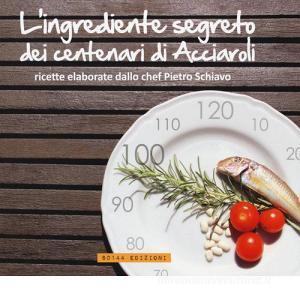 L ingrediente segreto dei centenari di Acciaroli.pdf