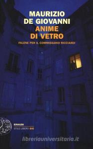 Anime di vetro. Falene per il commissario Ricciardi.pdf