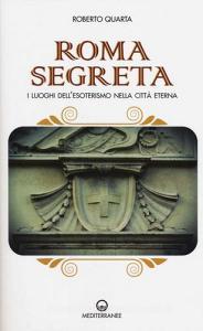 Roma segreta. I luoghi dellesoterismo nella città eterna.pdf