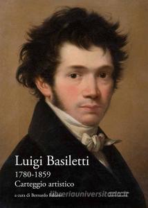 Luigi Basiletti (1780-1859). Carteggio artistico.pdf