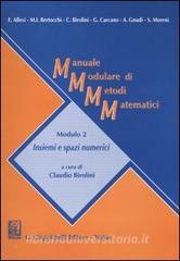 Manuale modulare di metodi matematici. Modulo 2: Insiemi e spazi numerici.pdf