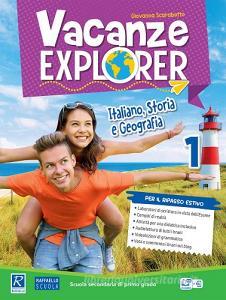 Vacanze explorer. Italiano, storia e geografia. Per la Scuola media vol.1.pdf