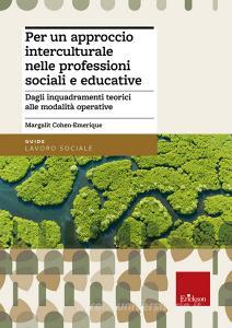 Per un approccio interculturale nelle professioni sociali e educative. Dagli inquadramenti teorici alle modalità operative.pdf