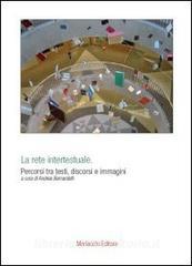 La rete intertestuale. Percorsi tra testi, discorsi e immagini.pdf