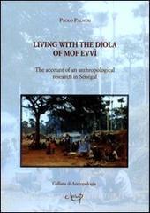 Living with the Diola of Mof Evvì. The account of an anthropological research in Senegal.pdf