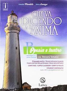 Che va dicendo a lanima. Con Le origini della letteratura. Per il biennio delle Scuole superiori. Con ebook. Con espansione online vol.B.pdf