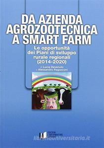 Da azienda agrozootecnica a smart farm. Le opportunità dei piani di sviluppo rurale regionali (2014-2020).pdf