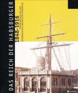 Il secolo Asburgico 1848-1916. Momenti e immagini di un impero. Ediz. tedesca.pdf